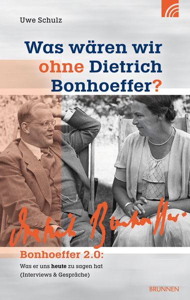 Cover von Was wären wir ohne Dietrich Bonhoeffer?