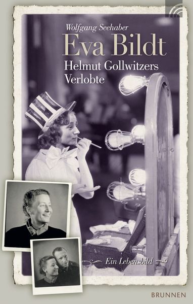 Cover von Eva Bildt – Helmut Gollwitzers Verlobte