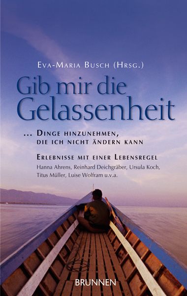 Cover von Gib mir die Gelassenheit, Dinge hinzunehmen, die ich nicht ändern kann