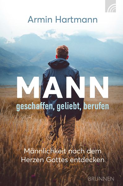 Cover von Mann – geschaffen, geliebt, berufen