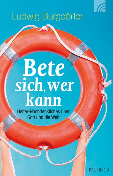 Cover von Bete sich, wer kann