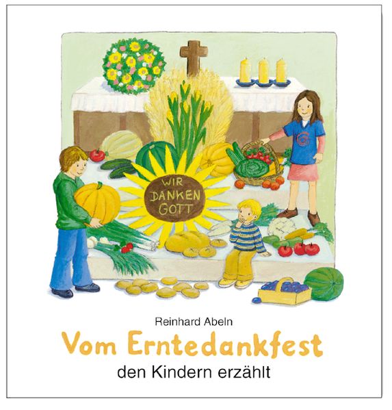 Cover von Vom Erntedankfest den Kindern erzählt