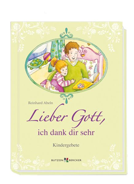 Cover von Lieber Gott, ich dank dir sehr
