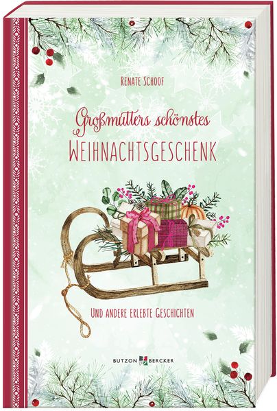 Cover von Großmutters schönstes Weihnachtsgeschenk und andere erlebte Geschichten