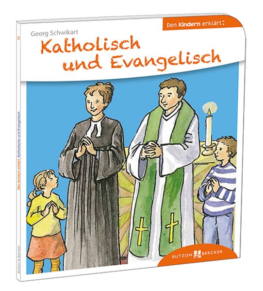 Cover von Katholisch und Evangelisch den Kindern erklärt