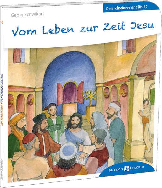 Cover von Vom Leben zur Zeit Jesu den Kindern erzählt