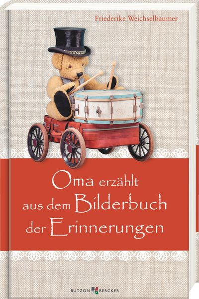 Cover von Oma erzählt aus dem Bilderbuch der Erinnerungen