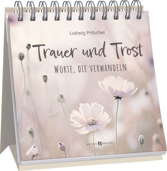 Cover von Trauer und Trost – Worte, die verwandeln