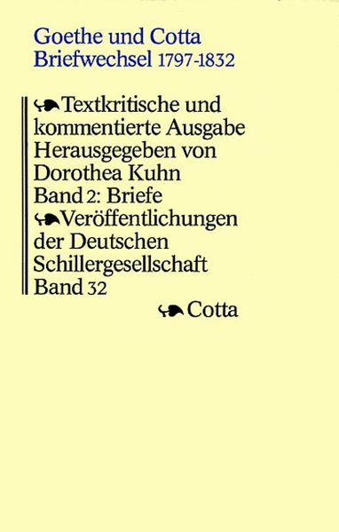 Cover von Goethe und Cotta. Briefwechsel 1797-1832. Textkritische und kommentierte… / Briefe 1816-1832