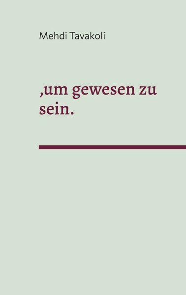 Cover von ,um gewesen zu sein