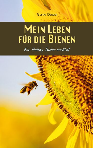 Cover von Mein Leben für die Bienen