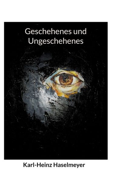 Cover von Geschehenes und Ungeschehenes
