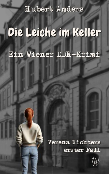 Cover von Die Leiche im Keller: Ein Wiener DDR-Krimi