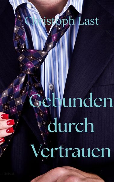 Cover von Gebunden durch Vertrauen