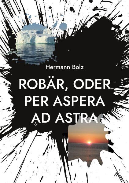 Cover von Robär, oder per aspera ad astra