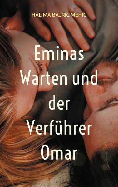 Cover von Eminas Warten und der Verführer Omar