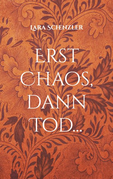 Cover von Erst Chaos, dann Tod