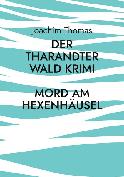 Cover von Der Tharandter Wald Krimi