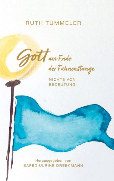 Cover von Gott am Ende der Fahnenstange
