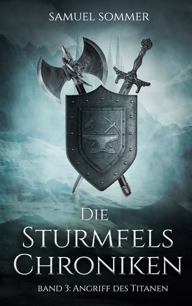 Cover von Die Sturmfels Chroniken Band 3: Angriff des Titanen