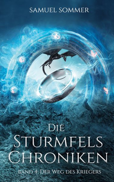 Cover von Die Sturmfels Chroniken Band 4: Der Weg des Kriegers