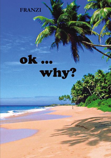 Cover von Okay – why?