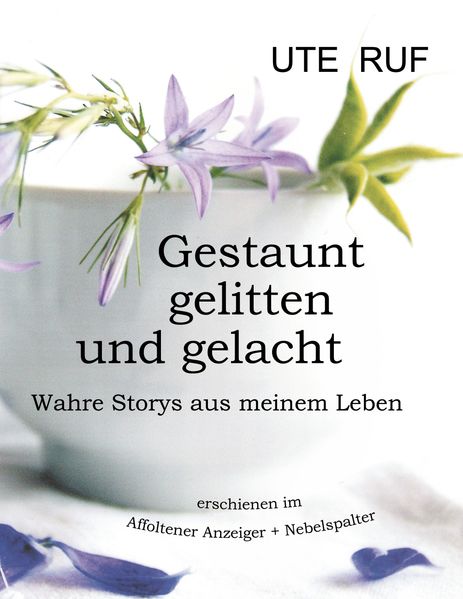 Cover von Gestaunt, gelitten und gelacht