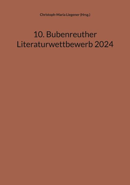 Cover von 10. Bubenreuther Literaturwettbewerb 2024