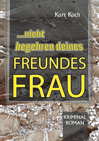 Cover von Nicht Begehren Deines Freundes Frau