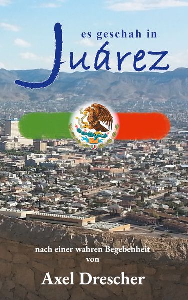 Cover von Es geschah in Juárez