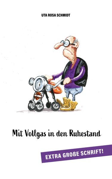 Cover von Mit Vollgas in den Ruhestand