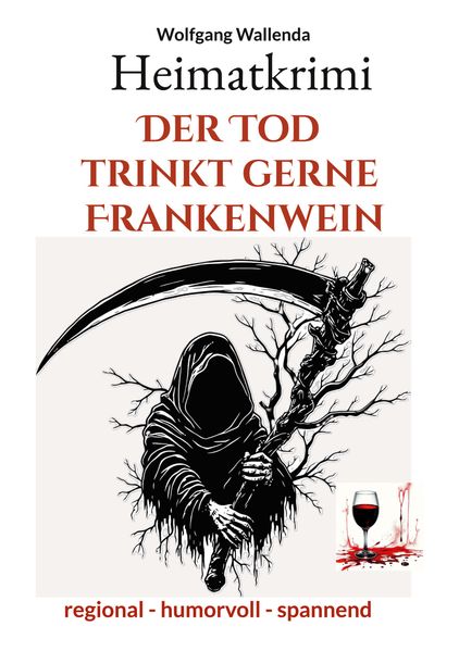 Cover von Heimatkrimi – Der Tod trinkt gerne Frankenwein