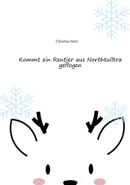 Cover von Kommt ein Rentier aus Northtulltra geflogen