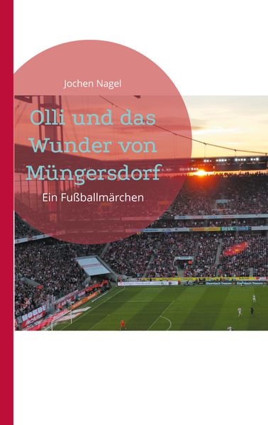 Cover von Olli und das Wunder von Müngersdorf