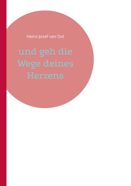 Cover von und geh die Wege deines Herzens