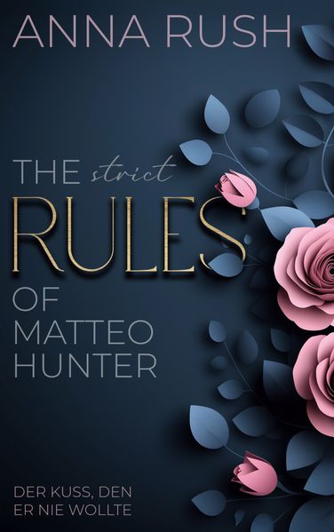 Cover von The strict Rules of Matteo Hunter