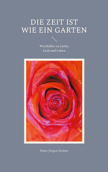 Cover von Die Zeit ist wie ein Garten