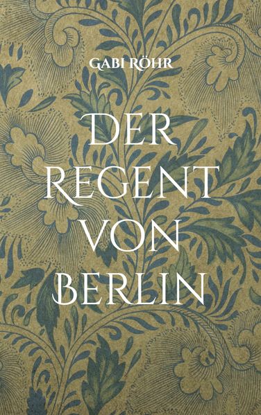Cover von Der Regent von Berlin