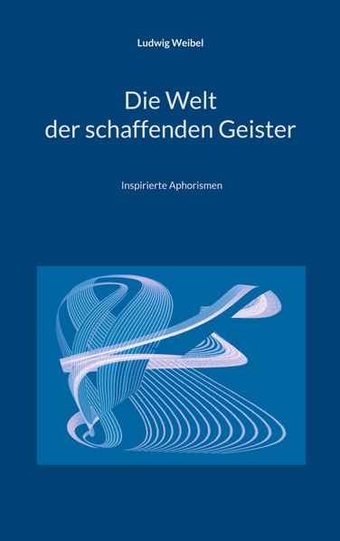 Cover von Die Welt der schaffenden Geister