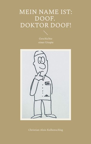 Cover von Mein Name ist: Doof. Doktor Doof!