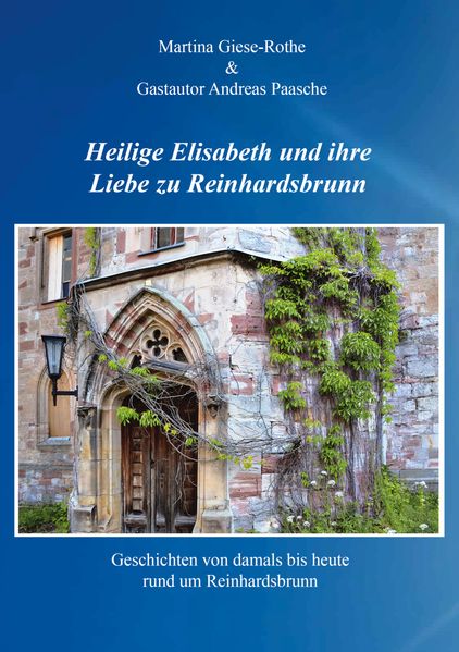 Cover von Heilige Elisabeth und ihre Liebe zu Reinhardsbrunn