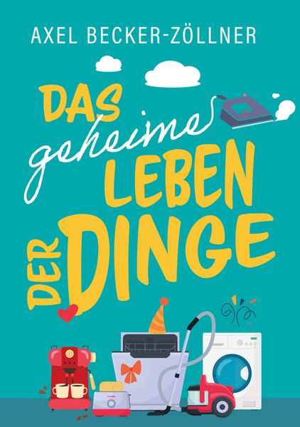 Cover von Das geheime Leben der Dinge