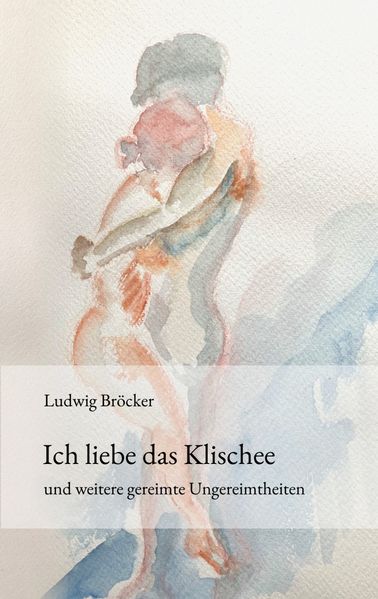 Cover von Ich liebe das Klischee