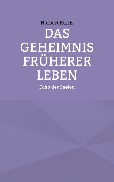 Cover von Das Geheimnis früherer Leben