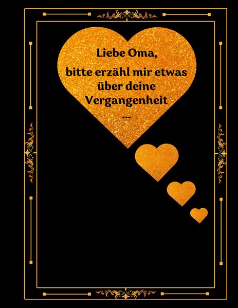 Cover von Liebe Oma, bitte erzähl mir etwas über deine Vergangenheit