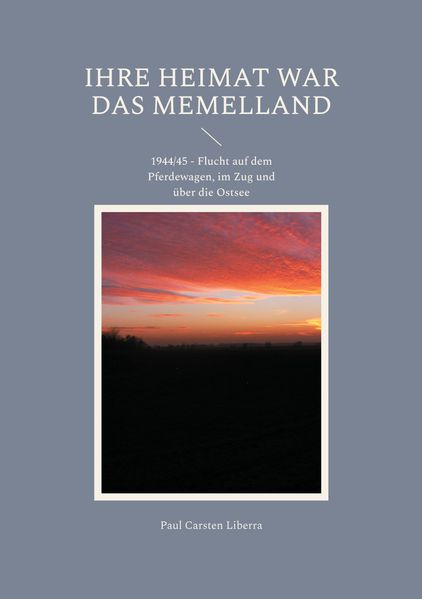 Cover von Ihre Heimat war das Memelland