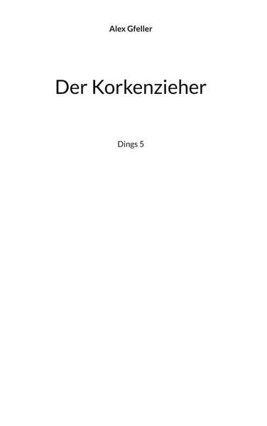 Cover von Der Korkenzieher