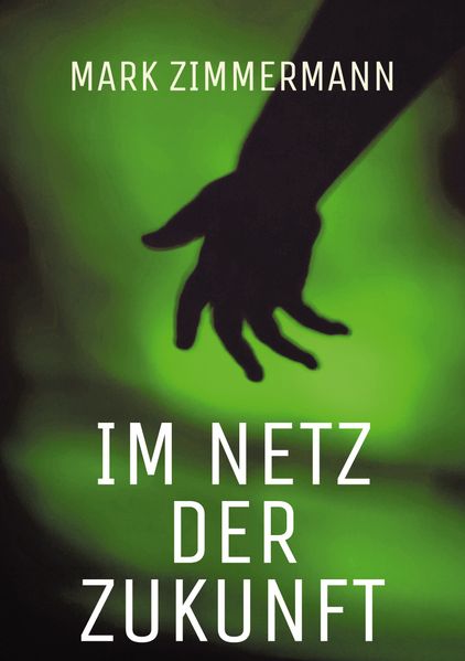 Cover von Im Netz der Zukunft