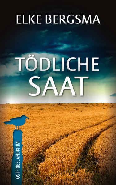 Cover von Tödliche Saat – Ostfrieslandkrimi