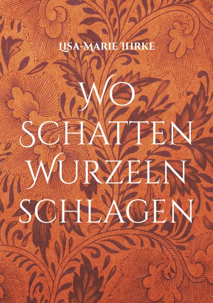 Cover von Wo Schatten Wurzeln schlagen